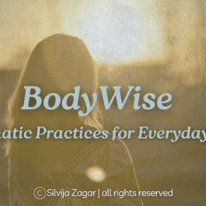 BodyWise – Somatic Practices for Everyday Life